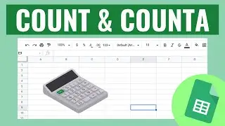 COUNTING Values with the COUNTA Function in GOOGLE SHEETS