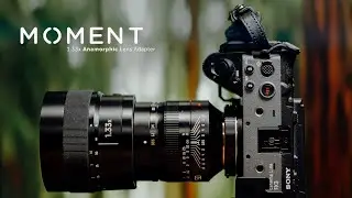 Make Any Lens Anamorphic | Moment 1.33x Anamorphic Adapter + Sony FX3