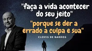 FAÇA A VIDA ACONTECER DO SEU JEITO  ● CLÓVIS DE BARROS FILHO