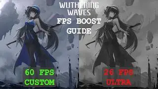 Wuthering Waves FPS Boost Guide And Stutter Fix For Low End PCs.