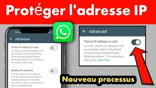 Comment activer la protection de l'adresse IP | Protéger l'adresse IP lors des appels WhatsApp