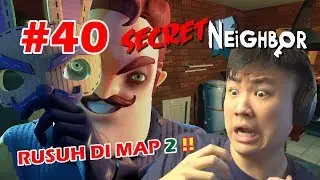 KITA LIAT SE BRUTAL APA MAP 2 ?? - Secret Neighbor [Indonesia] #40