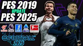 ¡PES 2019 UPDATE 2024/2025!