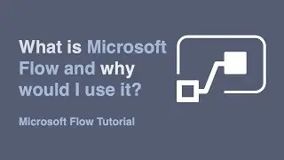 What is Microsoft Flow and Why Would I Use it?