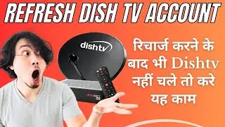 How to Refresh Dish Tv Set Top Box After Recharge | How to Refresh Dish tv After Recharge