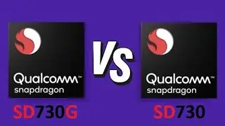 Qualcomm Snapdragon 730G Vs Qualcomm Snapdragon 730 | Benchmark Comparison