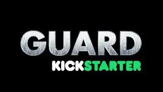 GUARD kickstarter
