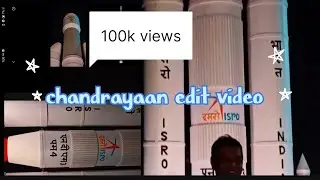 chandrayaan edit video 📸  #shots #chandrayaan