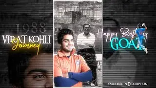 Virat Kohli Journey Edit | King Kohli Birthday Status | Goat x Virat Kohli Edit.