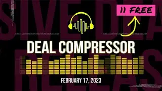 Music Software News & Sales for February 17, 2023 – Deal Compressor Show
