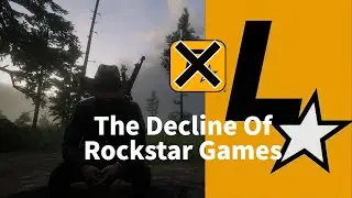 Why Rockstar Games Is In Big Decline And I am Not A Big Fan Anymore!
