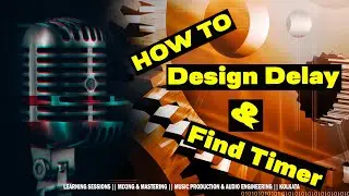 How To Design Delay & Find Timer For Vocal Mixing 🔥🔥🔥🔥
