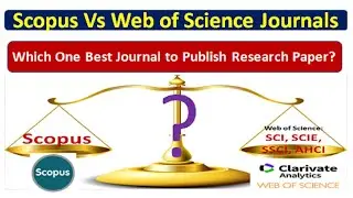 Scopus vs SCI Journal and which is Best?| Difference between Scopus & Web of Science Indexed Journal