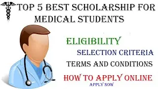 Top Scholarships for Medical Students in 2021 | Scholarships for MBBS and other Students in 2021