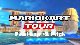 Singapore Speedway (Final Lap +1 Pitch (Normal + Chinatown)) - Mario Kart Tour