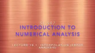 Lecture 16-1: Interpolation (Error Analysis)