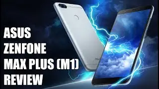 ASUS ZenFone Max Plus (M1) Review