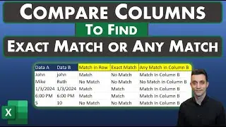Excel Tips - Compare Columns to Find Matches | Exact Matches | Any Match in Other Column