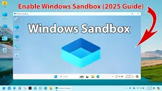 How to Enable Windows Sandbox. A Built-in Virtual Machine in Windows 11
