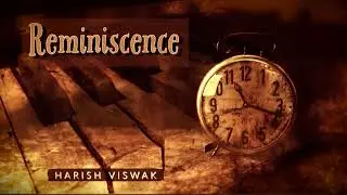 Reminiscence - Harish Viswak (Official Audio) #Epic Soundtrack