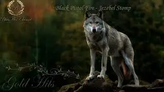 Black Pistol Fire - Jezebel Stomp - (BluesMen Channel 