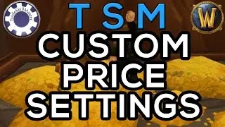 TSM Custom Price Settings - WoW Trade SKill Master - Legion