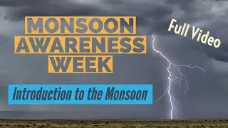 Monsoon Awareness Week 2022: An Introduction to the Monsoon