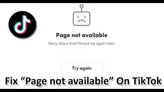 How To Fix Page not available On TikTok
