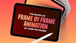 Animating Frame by Frame - The Basics