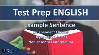 English concepts for the ACT® exam | Example 1 (Independent and Dependent Clauses)