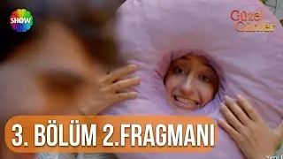 Güzel Günler | 3. Bölüm 2. Fragman