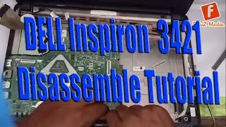 DELL INSPIRON 3421 LAPTOP DISASSEMBLE & REASSEMBLE TUTORIAL   #FiluZMedia #Dell3421