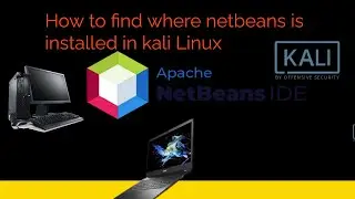How to find where netbeans is installed in kali Linux