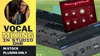 How to Mix Vocals with only Stock Plugins in Studio One 5 | Hindi | De Esser |  Tutorial 23