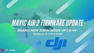 DJI Mavic Air 2 Firmware Update! - ZOOM MODE TESTED! (Version V01.00.0340)