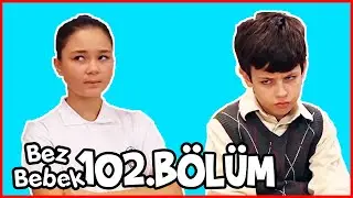 Bez Bebek Kısa Bölümler - 102. Bölüm