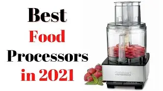 Top 7 BEST Food Processors of [2021]