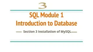 Section 3 : Installation of MySQL