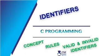 Identifiers in C Programming | Basic Concepts of C Programming | Lec 8 | C Programming