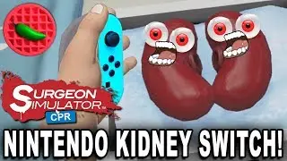 NINTENDO KIDNEY SWITCH! CO-OP ACTION! – Let's Play Surgeon Simulator CPR (Nintendo Switch Gameplay)