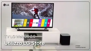 [LG TV] Smart TV with webOS Store of webOS 2 0 content