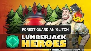 Forest Guardian 'Glitch' in Lumberjack Heroes