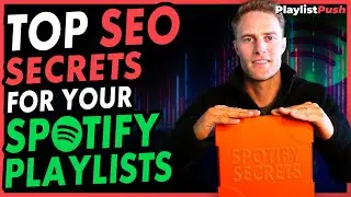 Spotify SEO Secrets: Increase Playlist Visibility