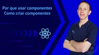 #3 - Why use components in React? How to create components in React
