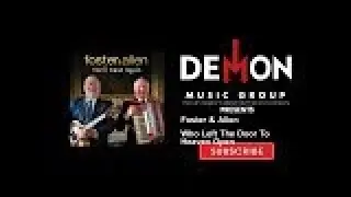 Foster & Allen - Who Left The Door To Heaven Open
