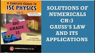 Gauss's law and Its Applications - Ch:3 : Numerical solutions - Pitambar Publicaiton - ISC Class 12