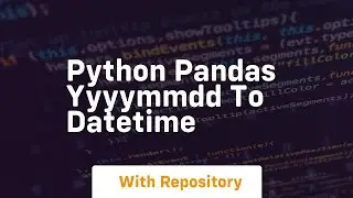 python pandas yyyymmdd to datetime