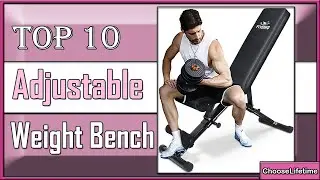 ✅ "Discover the Secret to Incredible Workouts - [Revealed] 10 Best Adjustable Weight Benches!"