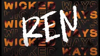 Ren - Wicked Ways