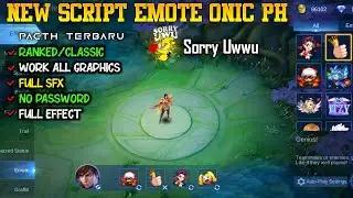 NEW!! SCRIPT EMOTE ONIC PH (Sorry Uwwu) | UPDATE PATCH TERBARU